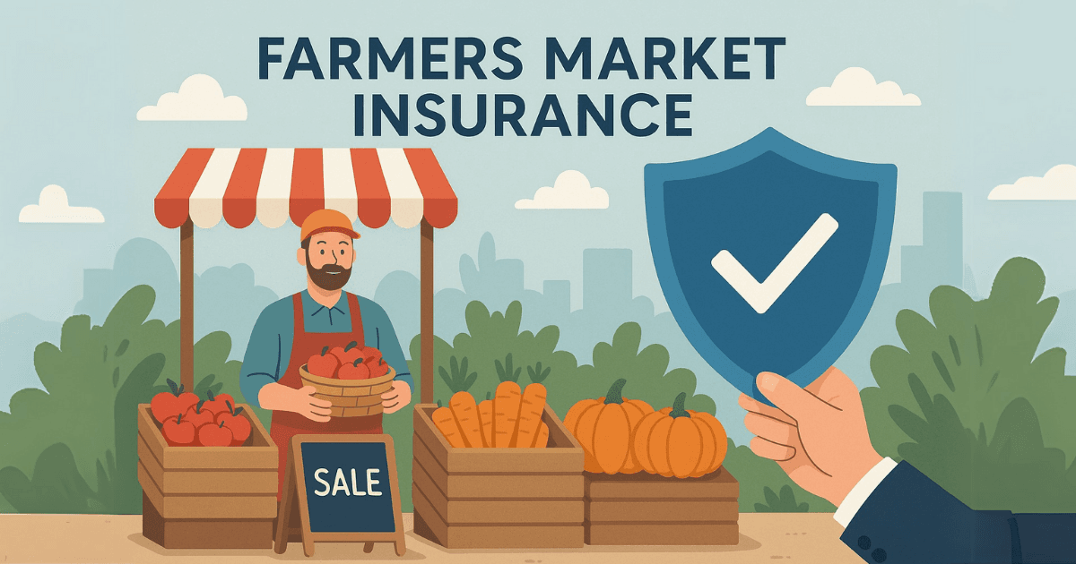 Farmers Market Insurance Guide